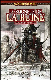 Série Malus Darkblade: Le Seigneur de la Ruine : Le Seigneur de la Ruine