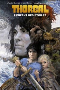 Thorgal : L'Enfant des Etoiles #1 [2009]