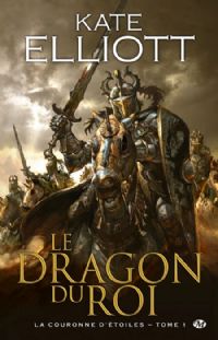 La couronne d'étoiles : Le Dragon du roi #1 [2010]