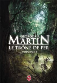 Le Trône de Fer : L'Intégrale #3 [2010]