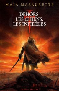 Dehors les chiens, les infidèles [2008]