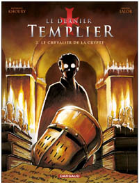 Le dernier templier - saison 1 : Le chevalier de la crypte #2 [2010]