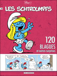 Les Schtroumpfs : 120 blagues et autres surprises : 120 Blagues de Schtroumpfs, Tome 4 [2010]