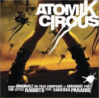 Atomik Circus, OST : Atomik Circus, la BO - édition limitée + DVD bonus