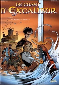 Légendes arthuriennes : Le chant d'Excalibur : Le réveil de Merlin #1 [1998]