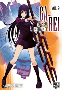 Ga-Rei, La bête enchaînée : Ga-Rei #9 [2010]