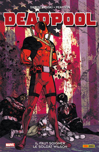 DeadPool : Il Faut Soigner Le Soldat Wilson #1 [2011]