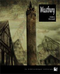 Wastburg [2011]