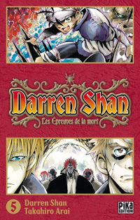 Darren Shan, le cirque de l'étrange #5 [2010]