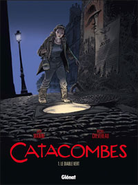 Catacombes : Le diable vert #1 [2010]