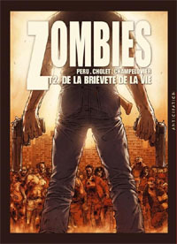 Zombies : De la brièveté de la vie #2 [2011]