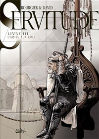 Servitude : L'adieu au roi #3 [2011]