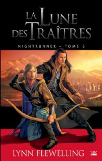 Nightrunner : La lune des traîtres #3 [2011]