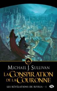 Les révélations de Riyria : La conspiration de la couronne #1 [2012]