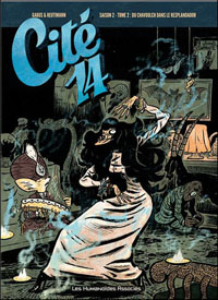 Cité 14, saison 2, Tome 2, Du chavoulch dans le resplandador #6 [2011]