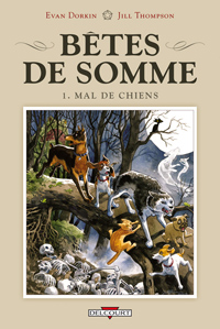 Bêtes de somme : Mal de chiens #1 [2012]