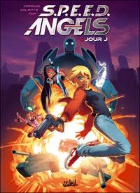 S.P.E.E.D. Angels : Jour J #1 [2012]