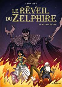 Le Réveil du zelphire : Au coeur du mal #3 [2012]