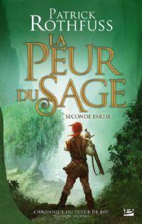 Chronique du tueur de Roi : La peur du sage - Seconde partie #2 [2012]