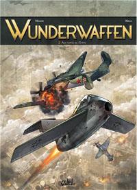 Wunderwaffen : Aux portes de l'enfer #2 [2013]