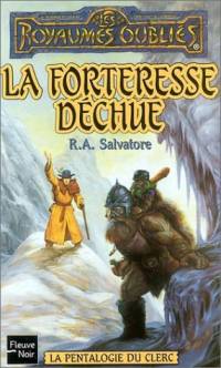 Les Royaumes oubliés : La Pentalogie du Clerc : La Forteresse déchue #4 [1997]