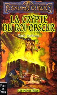 Les Royaumes oubliés : Les Ménestrels : La Crypte du roi obscur #48 [2000]