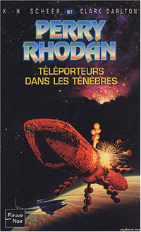 Perry Rhodan : Les Maîtres Insulaires : Téléporteurs dans les ténèbres #97 [1992]