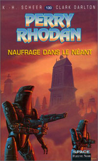 Perry Rhodan : Les Maîtres Insulaires : Naufrage dans le néant #130