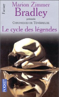 Le Cycle des Légendes : Cycle des Légendes