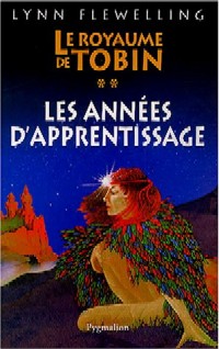 Le Royaume de Tobin : Les Années d'apprentissage #2 [2004]