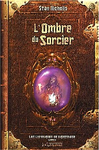 Les Chroniques de NightShade : L'Ombre du Sorcier #2 [2004]