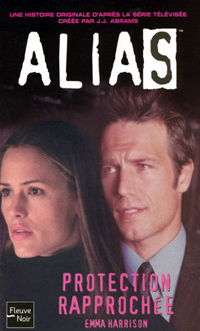 Alias : Protection rapprochée #6 [2004]