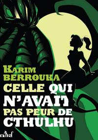 L'Appel de Cthulhu : Celle qui n'avait pas peur de Cthulhu #1 [2018]