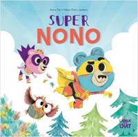 Dans le bois de Coin joli : Super Nono [2018]