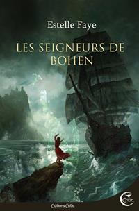 Les Seigneurs de Bohen #1 [2017]