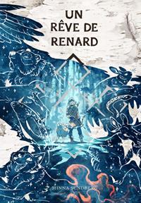 Un Rêve de Renard [2019]