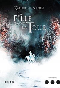 Trilogie d'une Nuit d'Hiver : La Fille dans la Tour #2 [2019]