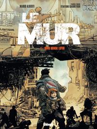 Le Mur : Homo Homini Lupus #1 [2019]