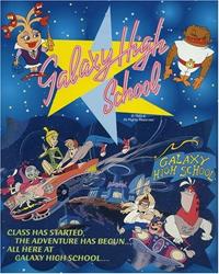 Galaxy High School [1986]