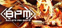 BPM : Bullets Per Minute - PC