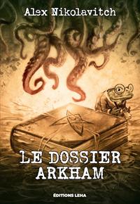 L'Appel de Cthulhu : Le Dossier Arkham [2020]