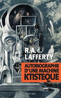 Autobiographie d'une machine ktistèque - Broché