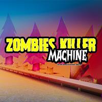 Zombies Killer Machine [2022]