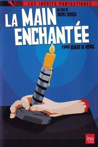 La main enchantée [1974]