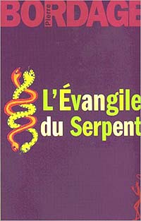 L'Évangile du Serpent : L'Evangile du Serpent