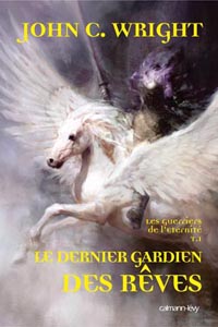 Les Guerriers de l'éternité : Le Dernier gardien des rêves #1 [2005]