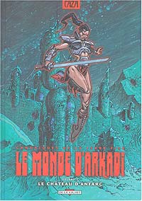 Le Monde d'Arkadi : Le château d'Antarc #7 [2004]