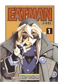 Eat-Man, Tome 1