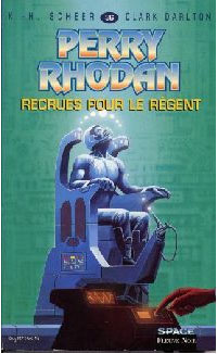 Perry Rhodan : Atlan et Arkonis : Recrues pour le Régent #36