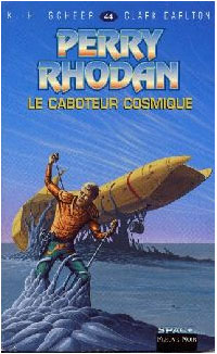 Perry Rhodan : Les Bioposis : Le caboteur cosmique #44